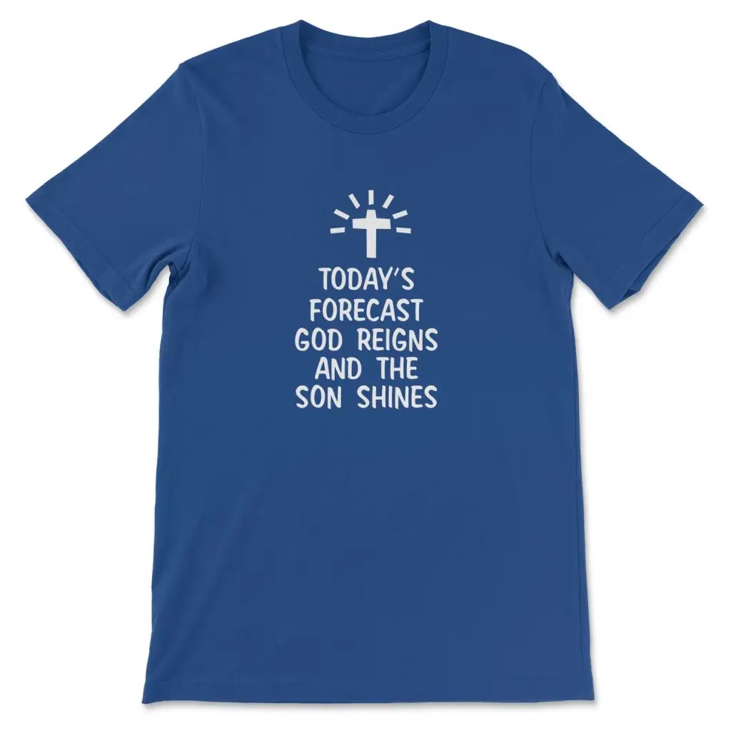 Today's Forecast God Reigns T- – Summer Reign Clothing Bewertung und Preis